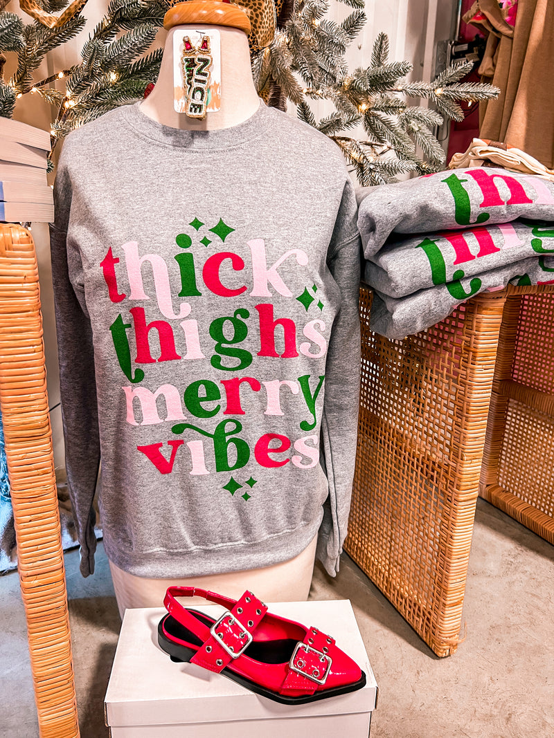 Thick Thighs Merry Vibes Sweatshirt