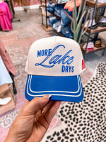 More Lake Days Hat