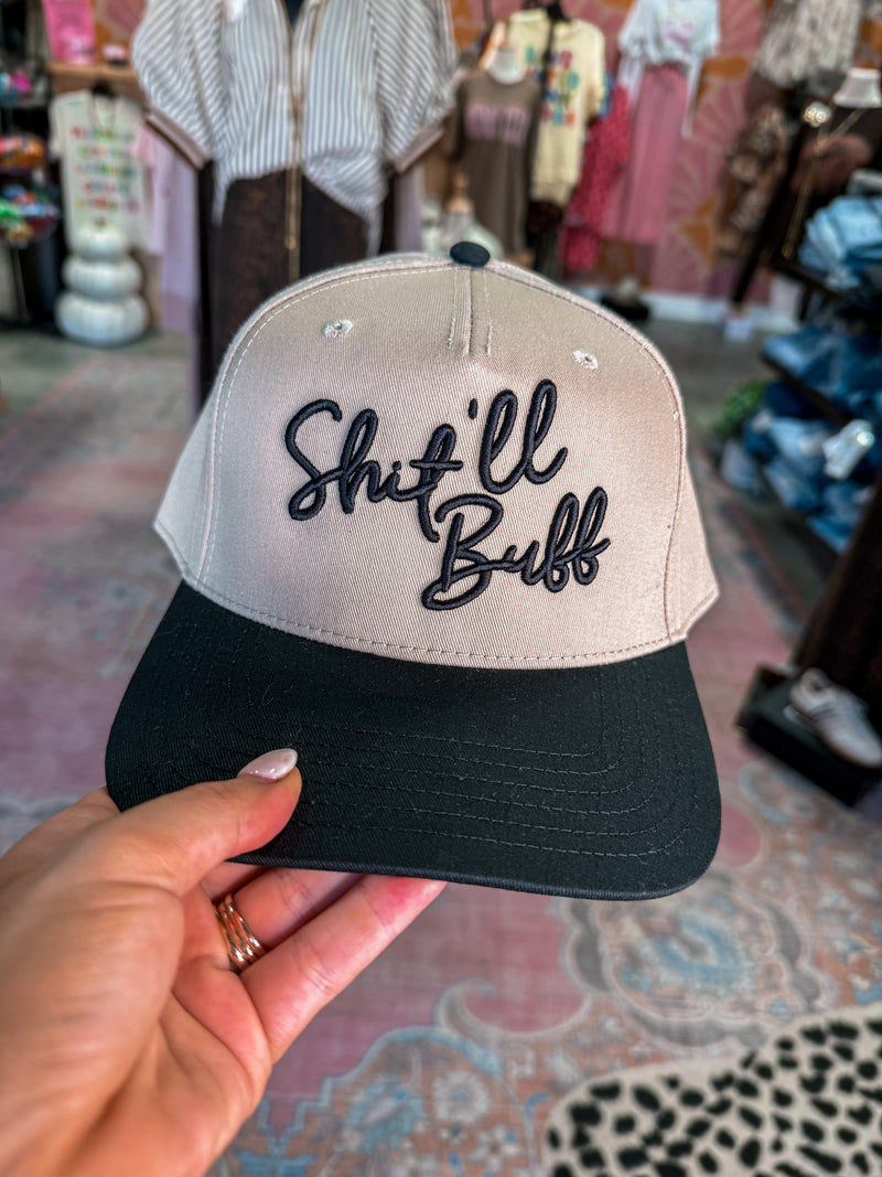Shit'll Buff Hat