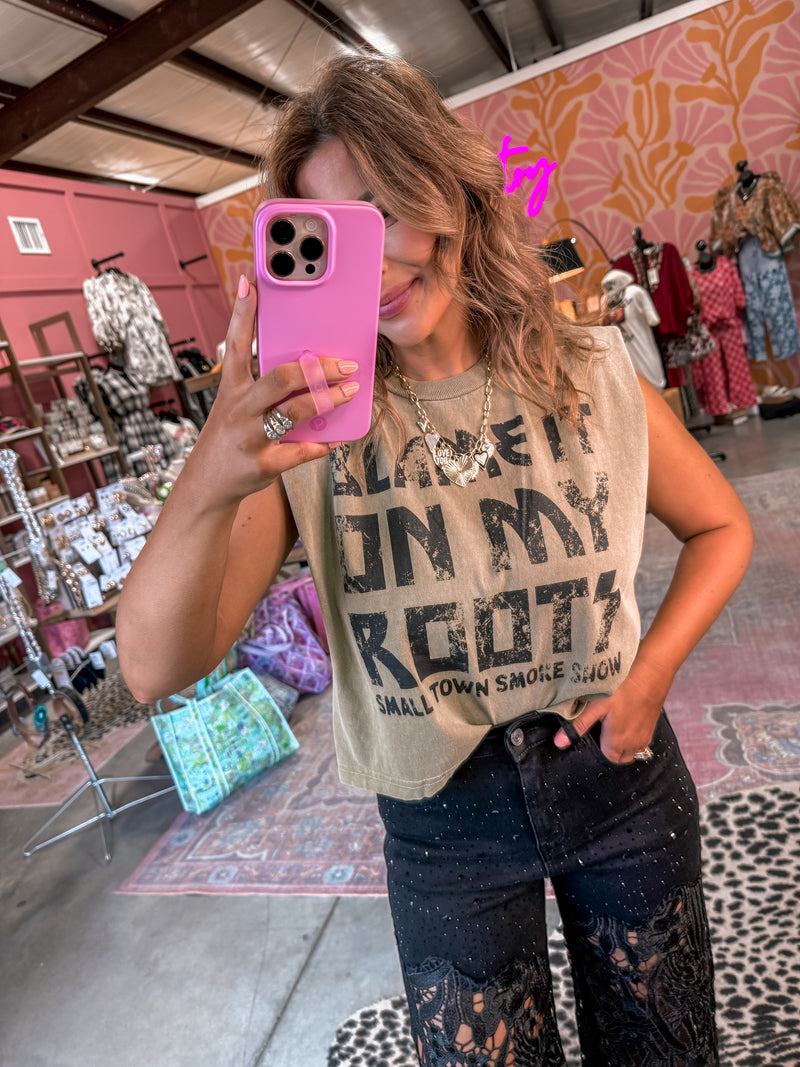 Blame It All On My Roots Tank