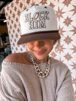 Block Him Hat
