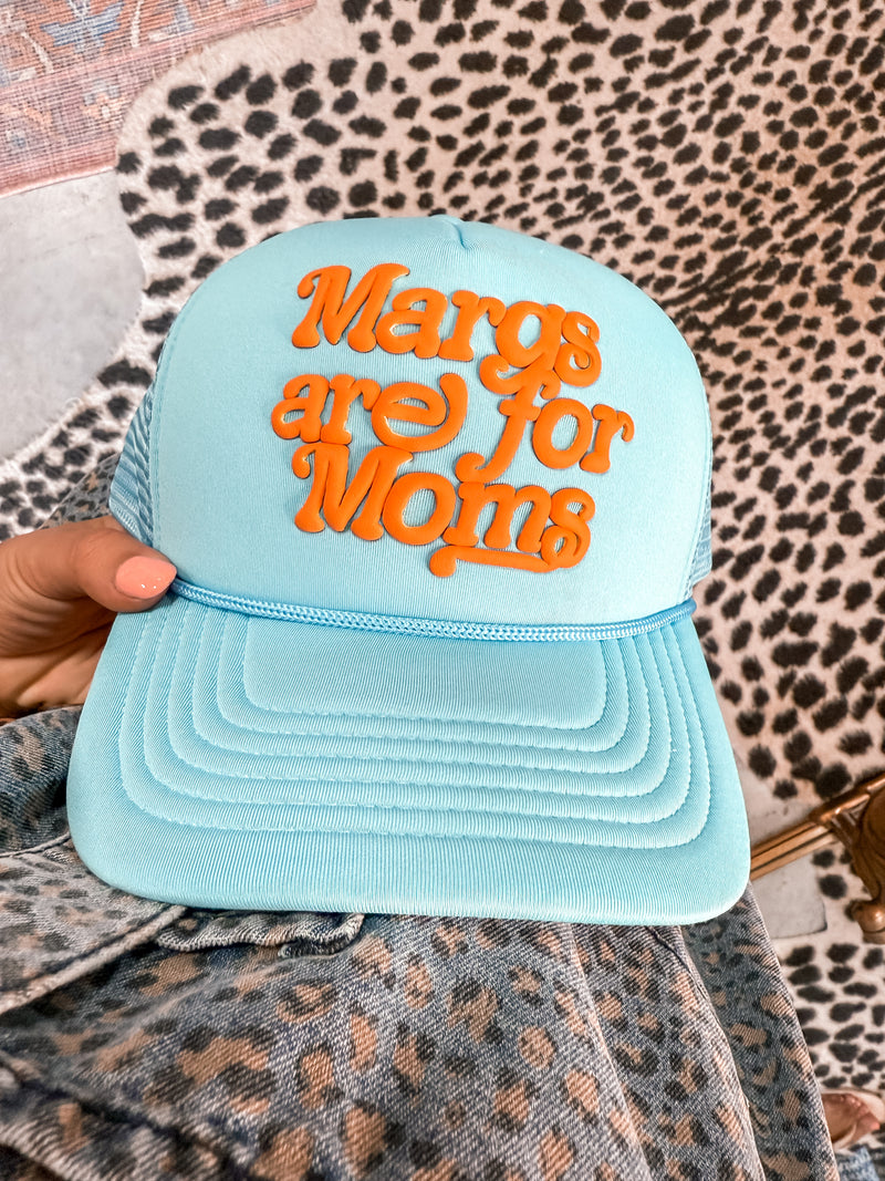 Margs Are For Moms Hat