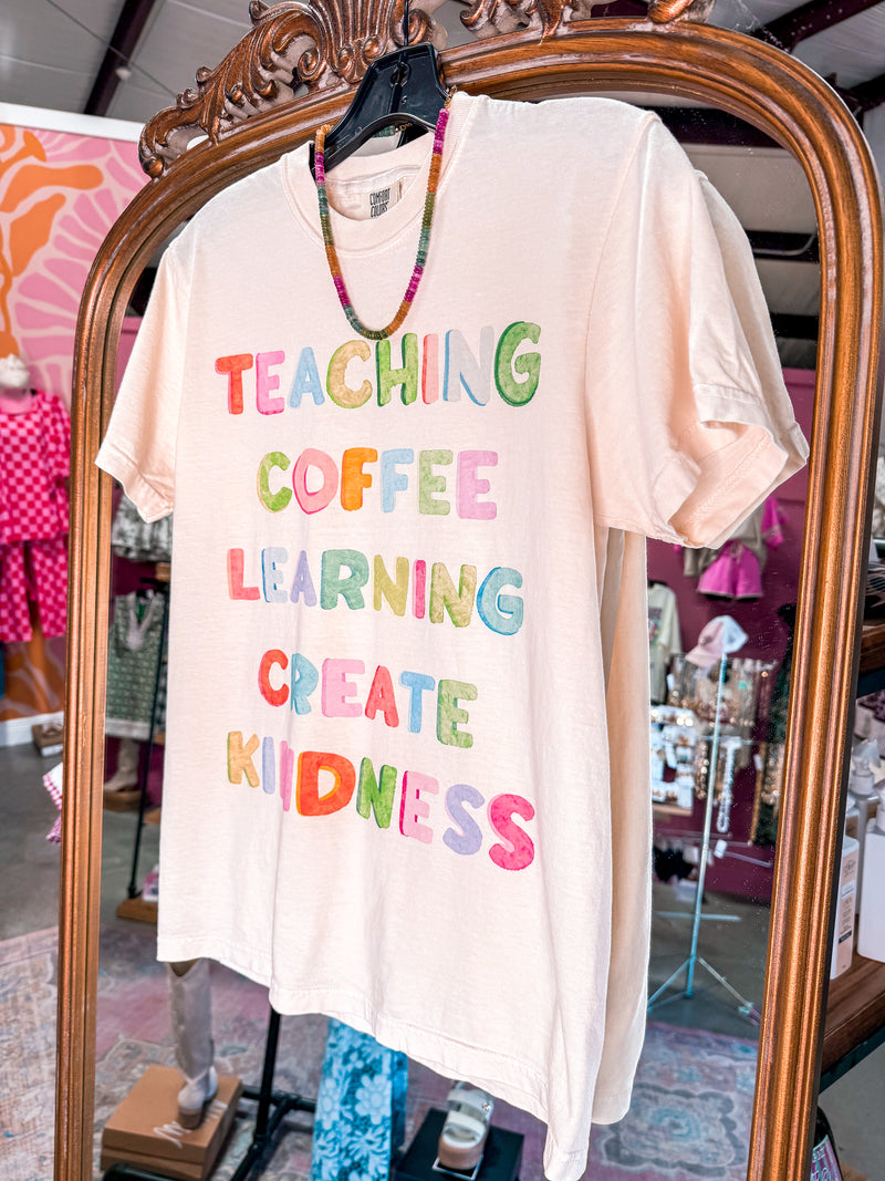 Teaching, Coffee, Learning Tee